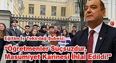 Öğretmenler Suçsuzdur, Masumiyet Karinesi İhlal Edildi!
