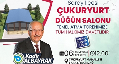 SARAY İLÇESİ ÇUKURYURT DÜĞÜN SALONU'NUN TEMELİ 6 KASIM PAZARTESİ GÜNÜ ATILIYOR