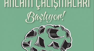 Anlam Çalışmaları Başlıyor!