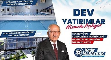 DEV YATIRIMLAR HİZMETE AÇILIYOR