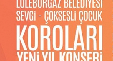 Lüleburgaz Belediyesi korolarından yeni yıl konserleri