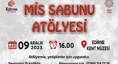 “Mis Sabun Atölyesi” bugün!