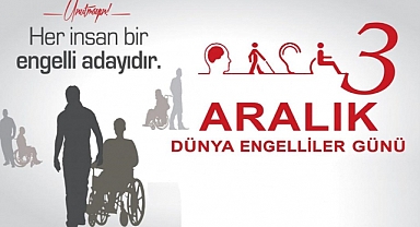 Özbaş'tan 3 Aralık Dünya Engelliler Günü Mesajı