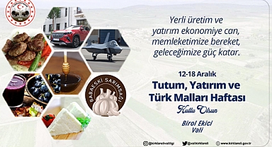 Vali Ekici'den Tutum, Yatırım ve Türk Malları Haftası mesajı