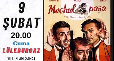 Meçhul Paşa 9 Şubat'ta!