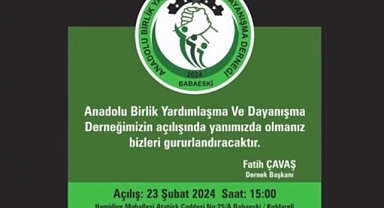 Anadolu Birlik ve Dayanışma Derneği Açılışı Yarın