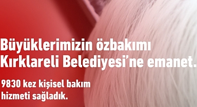 Kırklareli'nde Büyüklerimiz Belediye'ye Emanet