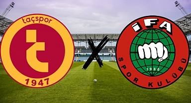 Taçspor İfa'ya Karşı
