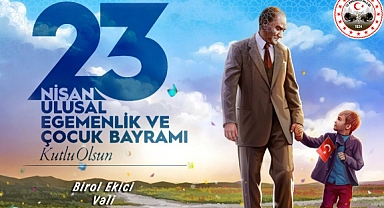 Kırklareli Valisi Birol Ekici'den 23 Nisan Ulusal Egemenlik ve Çocuk Bayramı Mesajı