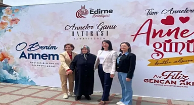 Edirne'de Anneler Günü kutlamaları