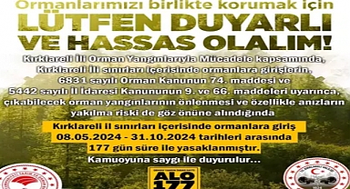 Kırklareli'nde ormanlara girişler 177 gün süreyle yasaklandı