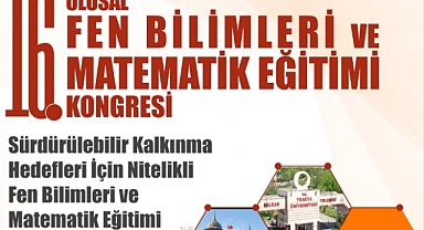 16. ULUSAL FEN BİLİMLERİ VE MATEMATİK EĞİTİMİ KONGRESİ