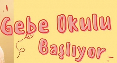 Gebe Okulu Eğitimleri İçin Kayıtlar Başladı