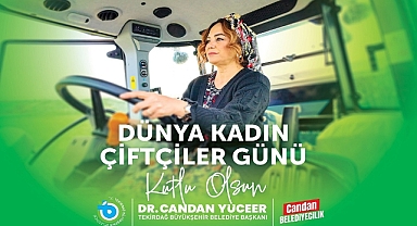 BAŞKAN DR. CANDAN YÜCEER'İN 15 EKİM DÜNYA KADIN ÇİFTÇİLER GÜNÜ MESAJI