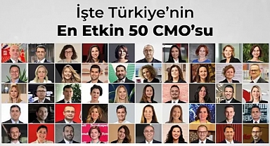 Türkiye'nin 'En Etkin 50 CMO'su açıklandı, listenin yarısından fazlası kadın