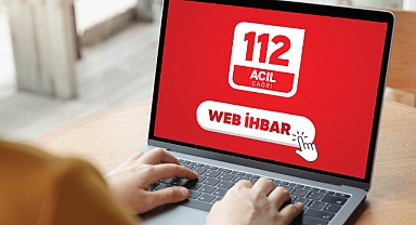 112 Web İhbar Sistemi ile Güvenlikte Yeni Dönem