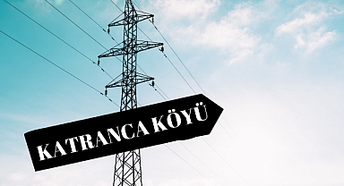 Katranca Köyü’nde Elektrik Kesintisi Yaşanacak