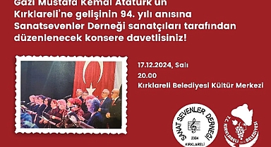 Kırklareli'nde Atatürk'ün Sevdiği Şarkılar ve Türküler Konseri