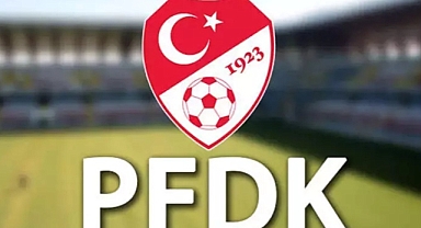 PFDK kararları açıklandı