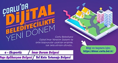 Çorlu´da Dijital Belediyecilik Yeniliklerle Büyüyor