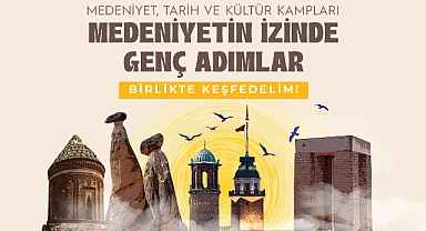 Medeniyet, Tarih ve Kültür Kampları Gençlerle Buluşuyor!