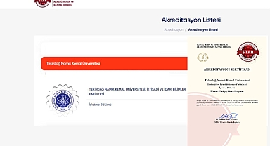 TEKİRDAĞ NKÜ İKTİSADİ VE İDARİ BİLİMLER FAKÜLTESİ, İŞLETME BÖLÜMÜ AKREDİTASYON SERTİFİKASI ALMAYA HAK KAZANDI