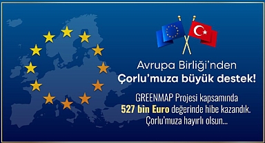 Avrupa Birliği´nden Çorlu Belediyesine 527 Bin Euro Hibe