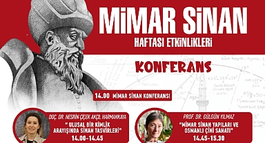 EDİRNE BELEDİYESİ’NDEN MİMAR SİNAN’A VEFA: SELİMİYE’NİN USTASINA ÖZEL KONFERANS