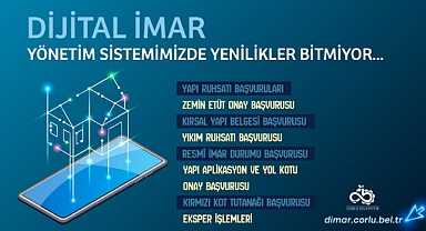 Dijital İmar ile Zemin Etüt Onayı ve Yapı Ruhsatı Başvurularında Yeni Dönem Başladı