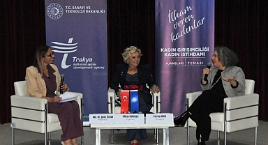 Kadın Girişimciliği Trakya’dan Güçlenerek Yükseliyor