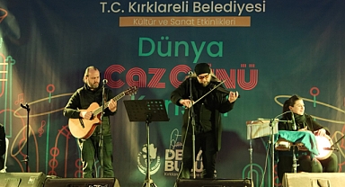 Kırklareli’nde Dünya Caz Günü Coşkusu