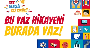 GSB Gençlik Yaz Kulüpleri 2025 Yaz Tatilinde Gençlerle Buluşuyor