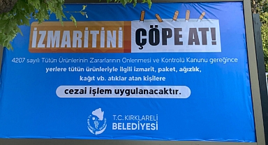 Kırklareli Belediyesi'nden Yerlere Atılan İzmaritlere Cezai İşlem Uyarısı 