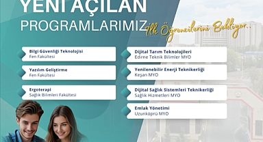 TRAKYA ÜNİVERSİTESİNDE 7 YENİ PROGRAM DAHA AÇILDI