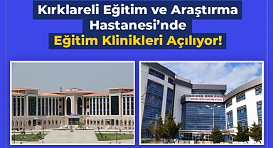Kırklareli Eğitim ve Araştırma Hastanesi’nde 9 Klinik “Eğitim Kliniği” Oldu