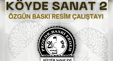 Köyde Sanat 2: Özgün Baskı Resim Çalıştayı Başlıyor