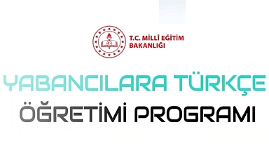 YABANCILARA TÜRKÇE ÖĞRETİM PROGRAMI