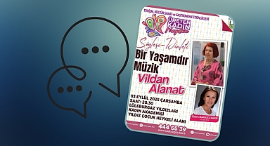 Lüleburgaz’da “Bir Yaşamdır Müzik” Söyleşi ve Dinletisi