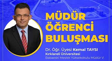 Babaeski MYO’da “Müdür Öğrenci Buluşması” Düzenlenecek