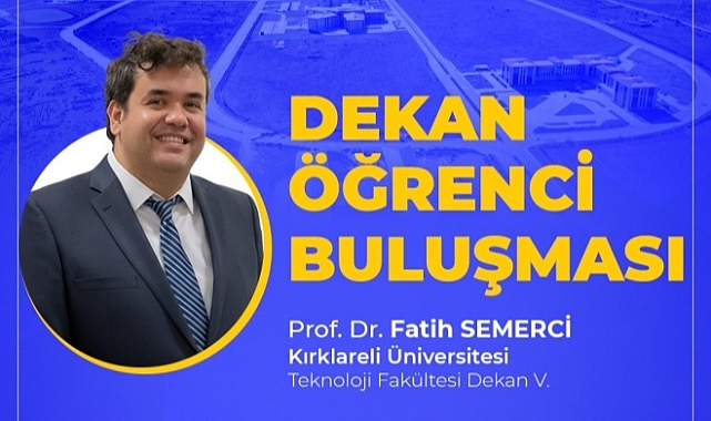 KLÜ Teknoloji Fakültesi’nde “Dekan Öğrenci Buluşması” Düzenlenecek