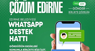 EDİRNE’DE “ÇÖZÜM EDİRNE” DÖNEMİ BAŞLADI: 153, WHATSAPP VE TÜM TALEPLER TEK MERKEZDE