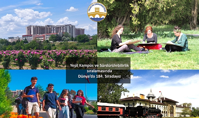 TRAKYA ÜNİVERSİTESİ “UI GREENMETRIC 2025 SIRALAMASI”NDA 184. SIRAYA YÜKSELDİ