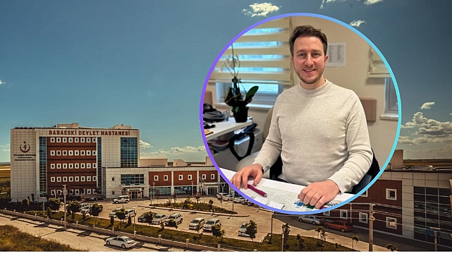 Babaeski Devlet Hastanesi’ne Yeni Göz Hastalıkları Uzmanı Atandı