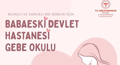 Babaeski Devlet Hastanesi Gebe Okulu Nisan Ayı Eğitimleri Başlıyor